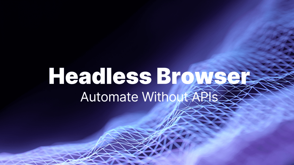 Αυτοματοποίηση χωρίς API: Headless Browser σε πλατφόρμα χαμηλού κώδικα Latenode